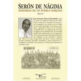 Serón de Nágima. Memorias de un pueblo soriano. Tomo IV