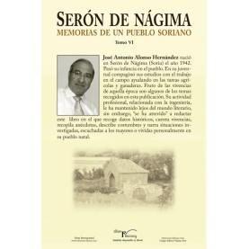 Serón de Nágima. Memorias de un pueblo soriano. Tomo VI