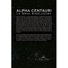 Alpha Centauri: La Gran Singladura (2ª Edición)