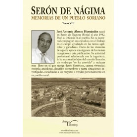 Serón de Nágima. Memorias de un pueblo soriano. Tomo VIII