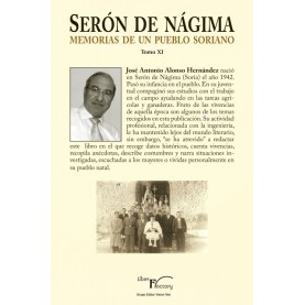 Serón de Nágima. Memorias de un pueblo soriano. Tomo XI
