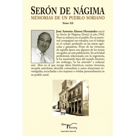 Serón de Nágima. Memorias de un pueblo soriano. Tomo XII