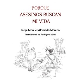 Porque asesinos buscan mi vida