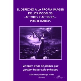 El derecho a la propia imagen de los modelos -actores y actrices- publicitarios