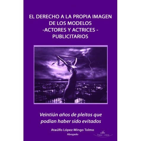 El derecho a la propia imagen de los modelos -actores y actrices- publicitarios