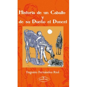 Historia de un caballo y de su dueño el doncel