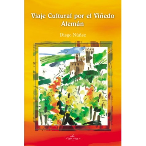 Viaje Cultural por El Viñedo Alemán