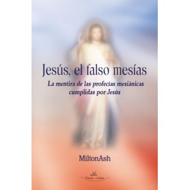 Jesús, el falso mesías