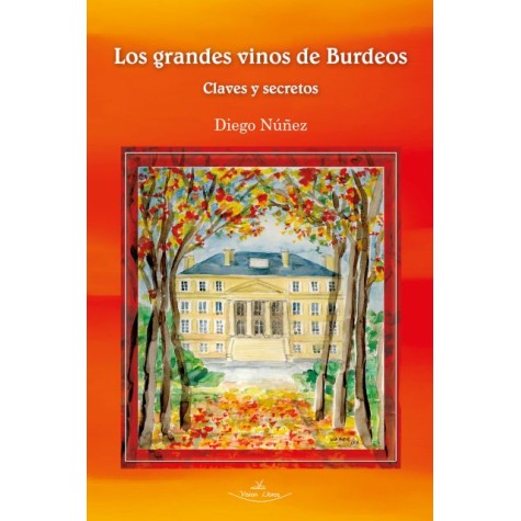 Los grandes vinos de Burdeos