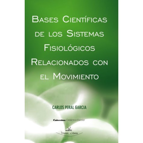 Bases científicas de los sistemas fisiológicos relacionados con el movimiento