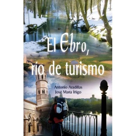 El Ebro, río de turismo