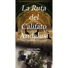 La ruta del Califato Andalusí