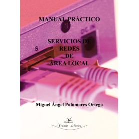 Manual Práctico. Servicios de Redes de Área Local