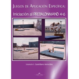 Juegos de aplicación específica: Iniciación al prebalonmano 4-6