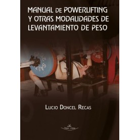 Manual de powerlifting y otras modalidades de levantamiento de peso