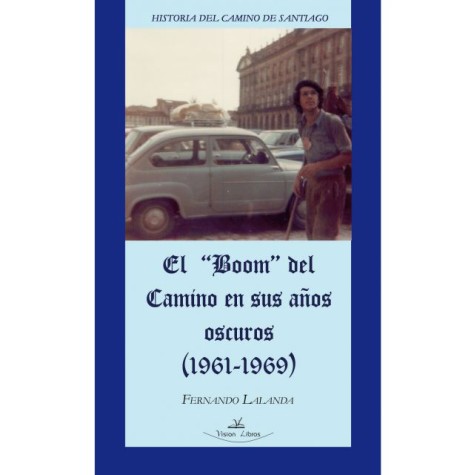 El `Boom´ del camino en sus años oscuros