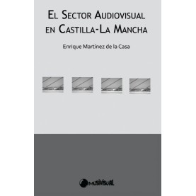 El sector audiovisual en Castilla-La Mancha