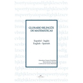 Glosario bilingüe de matemáticas: Español-Ingles. English-Spanish