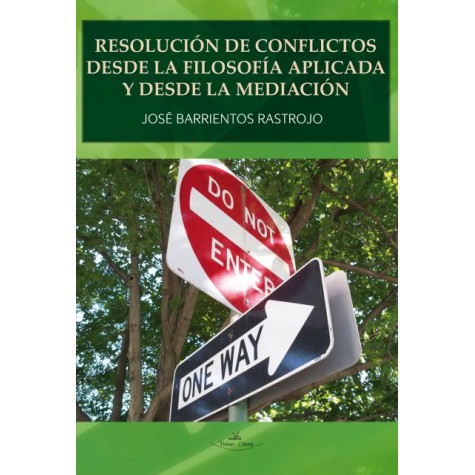 Resolución de conflictos desde la Filosofía Aplicada y desde la Mediación