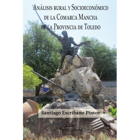 Análisis rural y socioeconómico de la comarca Mancha de la provincia de Toledo