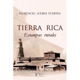 Tierra rica, estampas rurales