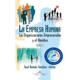 La empresa humana Tomo I