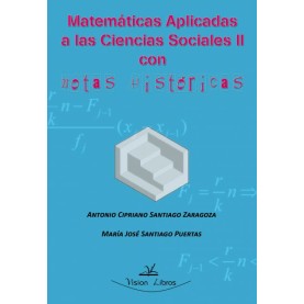 Resúmenes de matemáticas aplicadas a las ciencias sociales II con notas históricas