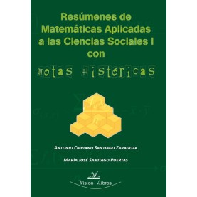 Resúmenes de matemáticas aplicadas a las ciencias sociales I con notas históricas