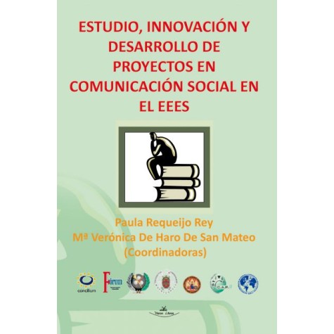 Estudio, innovación y desarrollo de proyectos en comunicación social en el EEES