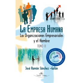 La empresa humana Tomo II