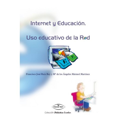 Internet y educación. Uso educativo de la red.