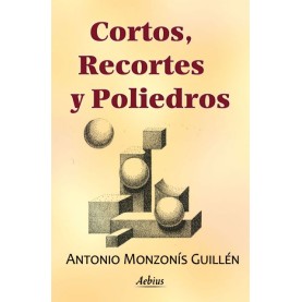 Cortos, recortes y poliedros