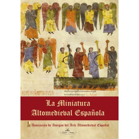 La Miniatura Altomedieval Española