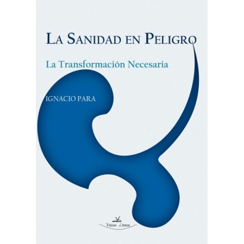 La Sanidad en peligro