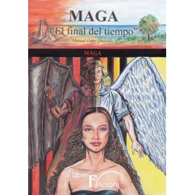 Maga - El final del tiempo - Tomo III Maga