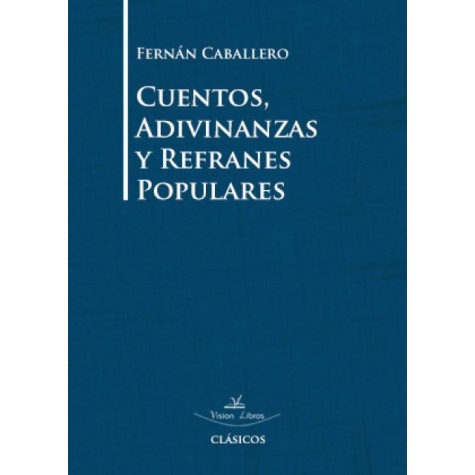 Cuentos, adivinanzas y refranes populares