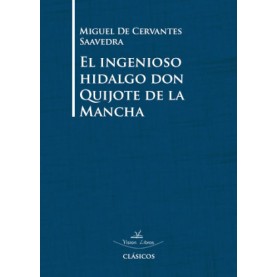 El ingenioso hidalgo don Quijote de la Mancha