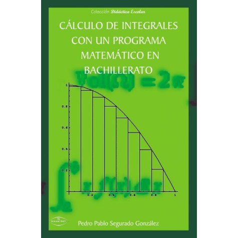 Cálculo de integrales con un programa matemático en Bachillerato