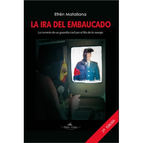 LA IRA DEL EMBAUCADO 2º EDICIÓN