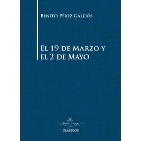 El 19 de Marzo y el 2 de Mayo