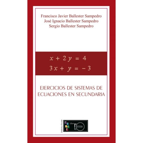 Ejercicios de sistemas de ecuaciones en secundaria