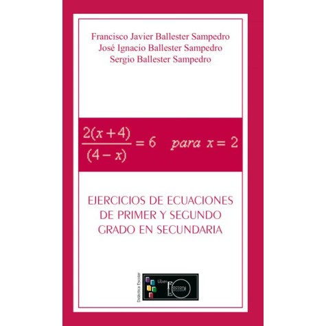 Ejercicios de ecuaciones de primer y segundo grado en secundaria