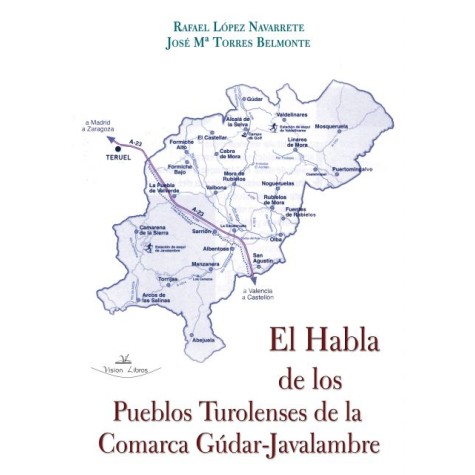 El Habla de los Pueblos Turolenses de la Comarca Gúdar-Javalambre