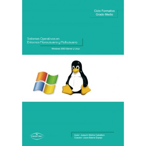 Sistemas Operativos en Entornos monousuario y multiusuario. Windows 2003 Server y Linux