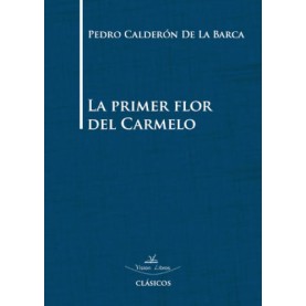 La primer flor del Carmelo