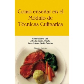 Como enseñar en el modulo de Técnicas Culinarias.