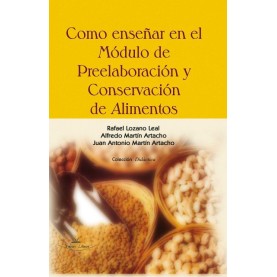 Como enseñar en el modulo de Preelaboración y conservación de Alimentos.