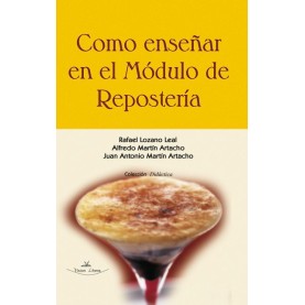 Como enseñar en el modulo de Repostería.