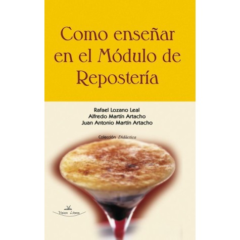 Como enseñar en el modulo de Repostería.