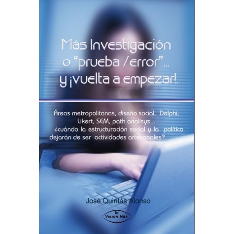 Más Investigación o prueba/error... y ¡vuelta a empezar!